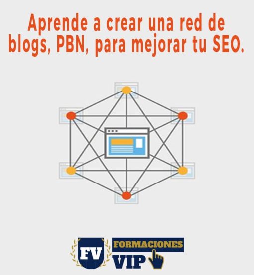 Aprende a crear una red de blogs, PBN, para mejorar tu SEO