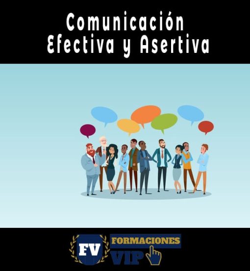 Comunicación Efectiva y Asertiva