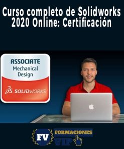 Curso completo de Solidworks 2020 Online Certificación CSWA