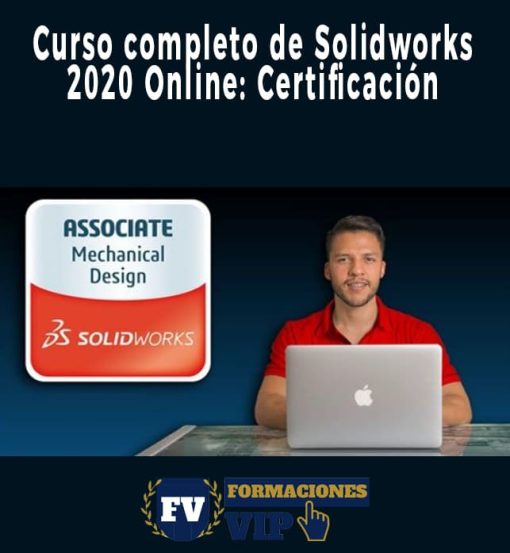 Curso completo de Solidworks 2020 Online Certificación CSWA