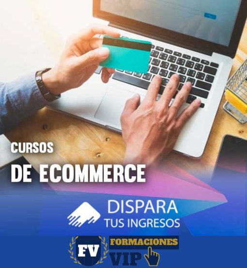 Cursos de eCommerce – Dispara Tus Ingresos