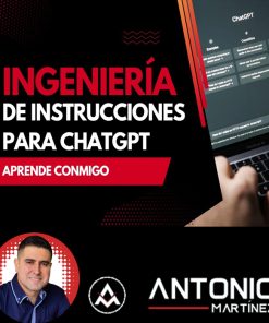 Ingeniería de Instrucciones y ChatGPT