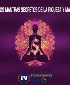 Los Mantras Secretos de la Riqueza y mas