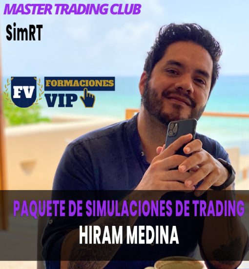 Paquete de Simulaciones de Trading - Hiram Medina