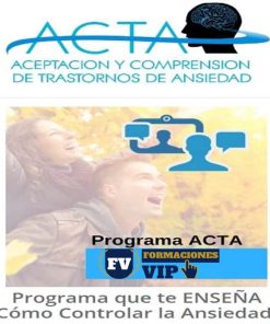 Programa ACTA - Aceptación y Comprensión de Trastornos de Ansiedad