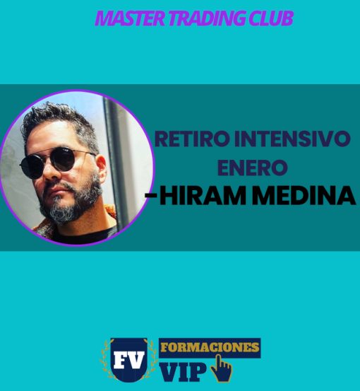 Retiro Intensivo de Trading ESR2 (Mayo 2025) de Hiram Medina