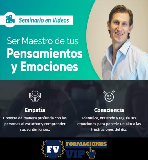 Seminario Ser maestro de tus Pensamientos y Emociones