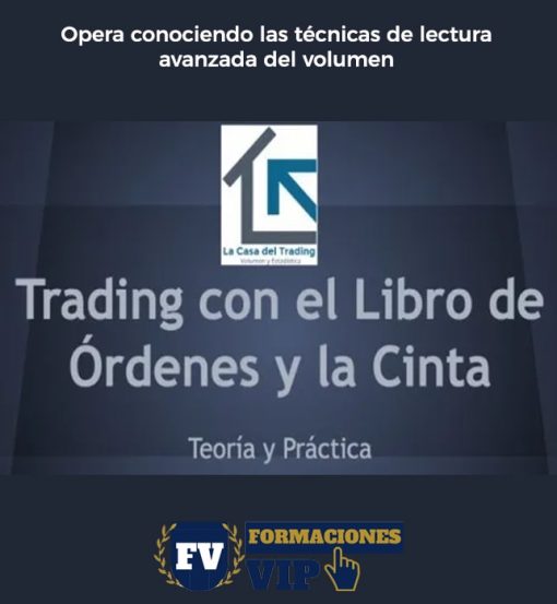 Trading con el Libro de Órdenes y la Cinta