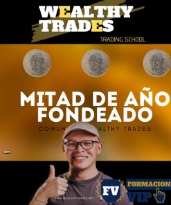 Wealthy Trades - Mitad de Año Fondeado
