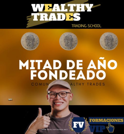 Wealthy Trades - Mitad de Año Fondeado