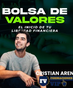 BOLSA DE VALORES: El camino hacia tu libertad financiera 2025 de Cristian Arens