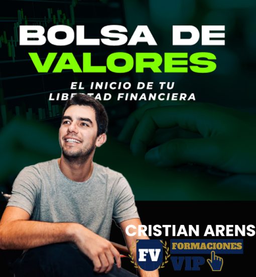 BOLSA DE VALORES: El camino hacia tu libertad financiera 2025 de Cristian Arens