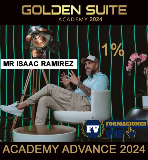 Golden Suite Academy Advance 2024 - Mr Isaac Ramírez