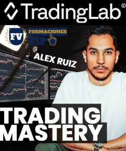 Trading Mastery - Alex Ruiz | TradingLab 📈🔥