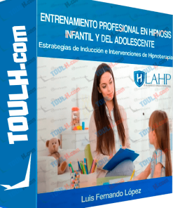 Curso Entrenamiento Profesional en Hipnosis Infantil y del Adolescente
