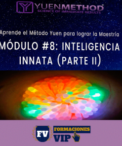 Método Yuen Módulo #8: Inteligencia Innata Parte 2