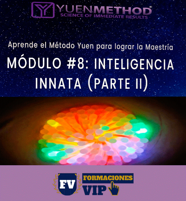Método Yuen Módulo #8: Inteligencia Innata Parte 2